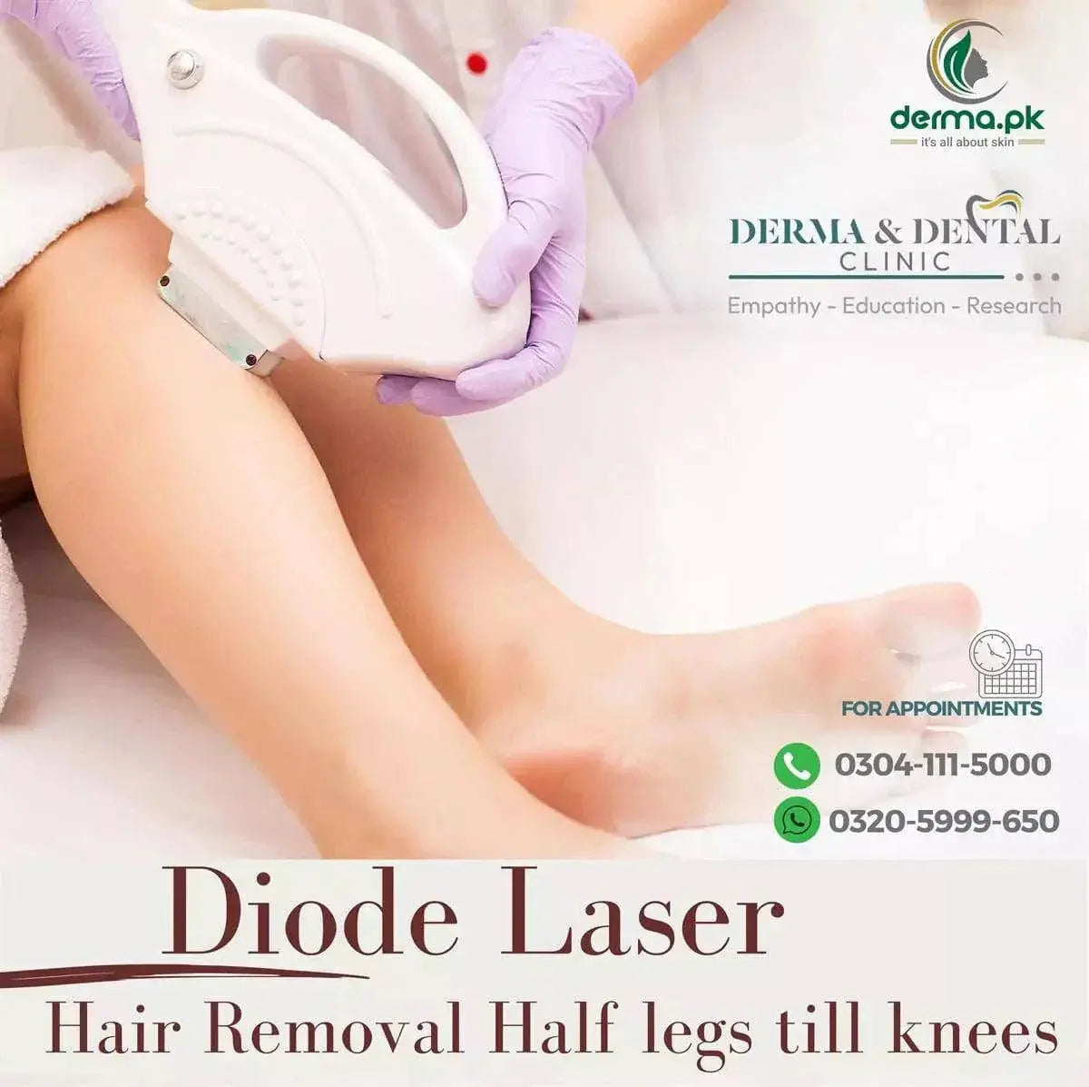 Precision Diode Laser Hair Removal: Half Legs till Knees - Derma & Dental Clinic - dermatologists.pk